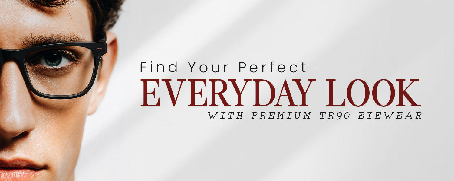 Premium TR90 Eyewear